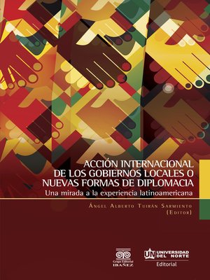 cover image of Acción internacional de los gobiernos locales o nuevas formas de diplomacia